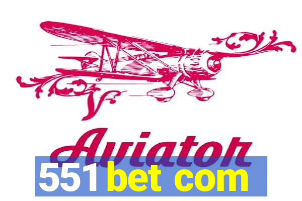 551 bet com